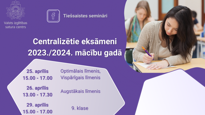 Tiešsaistes semināri - "Centralizētie eksāmeni 2023./2024.mācību gadā".