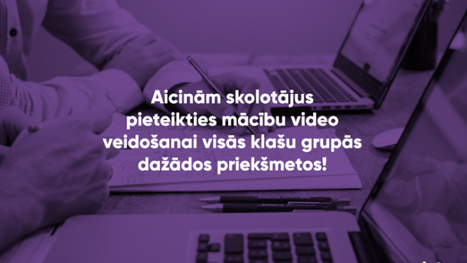Aicinām pieteikties mācību video veidošanai