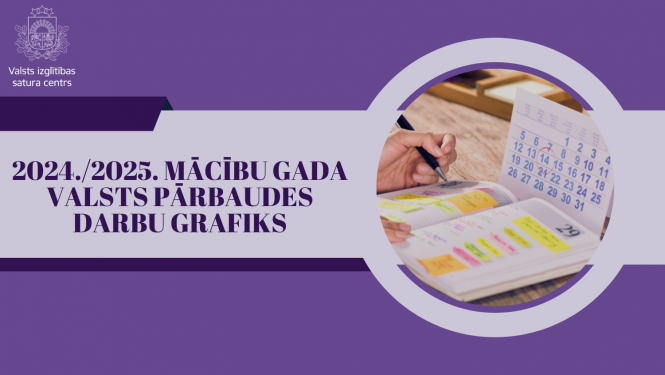 Roka ar pildspalvu, atvērts plānotājs ar piezīmēm un kalendārs. Teksts - 2024./2025. mācību gada valsts pārbaudes darbu grafiks.
