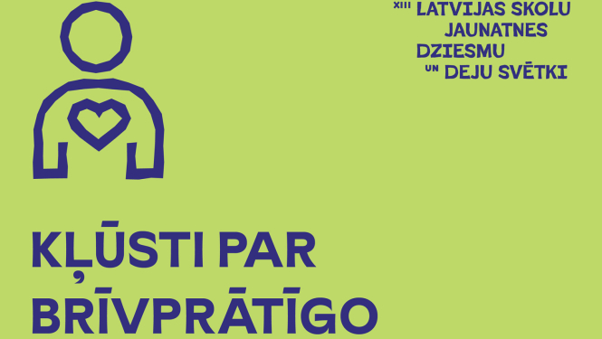 Kļūsti par brīvprātīgo Latvijas Skolu jaunatnes dziesmu un deju svētkos