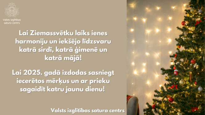Izrotāta eglīte, tekstā Ziemassvētku novēlējums no Valsts izglītības satura centra.