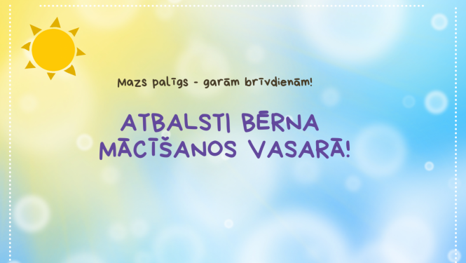Atbalsti bērna mācīšanos vasarā