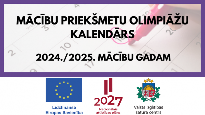 Mācību priekšpetu olimpiāžu kalendārs 2024./2025.mācību gadam
