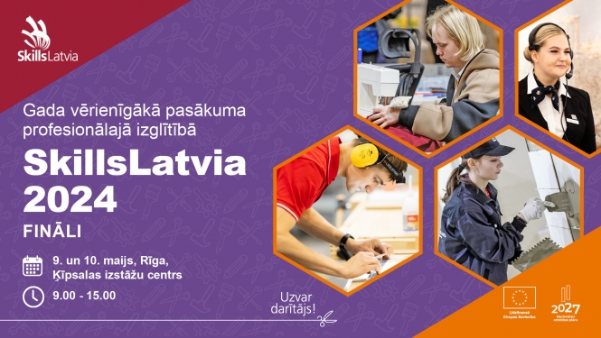 Gada vērienīgākā pasākuma profesionālajā izglītībā "SkillsLatvia 2024" fināli.