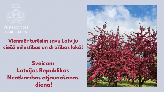 Valss izglītības satura centra apsveikums Latvijas Republikas Neatkarības atjaunošanas dienā