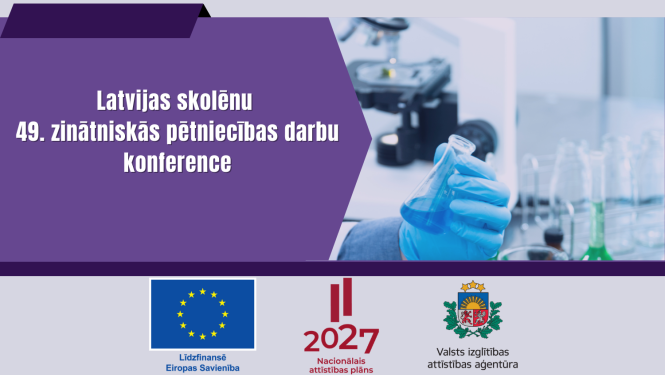 Latvijas skolēnu 49. zinātniskās pētniecības darbu konference, ESF+, Nacionālā attīstības plāna, Valsts izglītības attīstības aģentūras logo