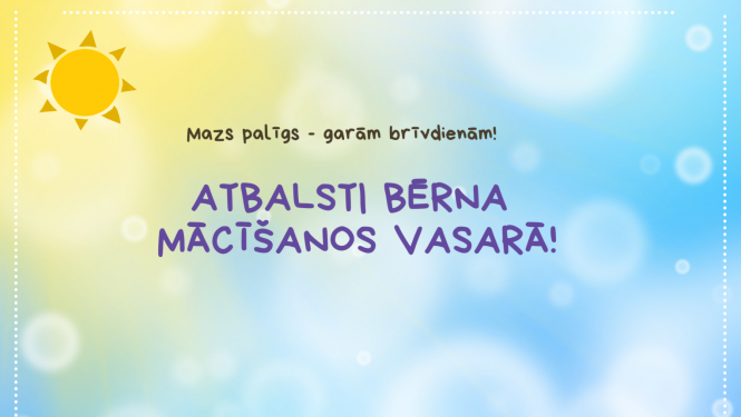 Atbalsti bērna mācīšanos vasarā
