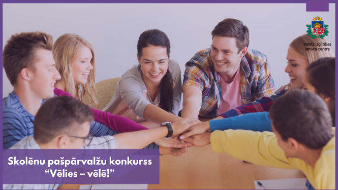 Cilvēki salikuši kopā rokas. Teksts - Skolēnu pašpārvalžu konkurss “Vēlies – vēlē!”