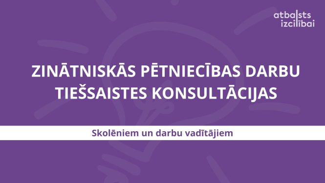 Teksts: Zinātniskās pētniecības darbu tiešsaistes konsultācijas.