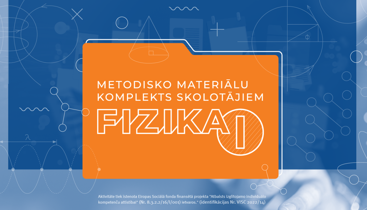 FIZIKA 1 metodisko materiālu atvēršana