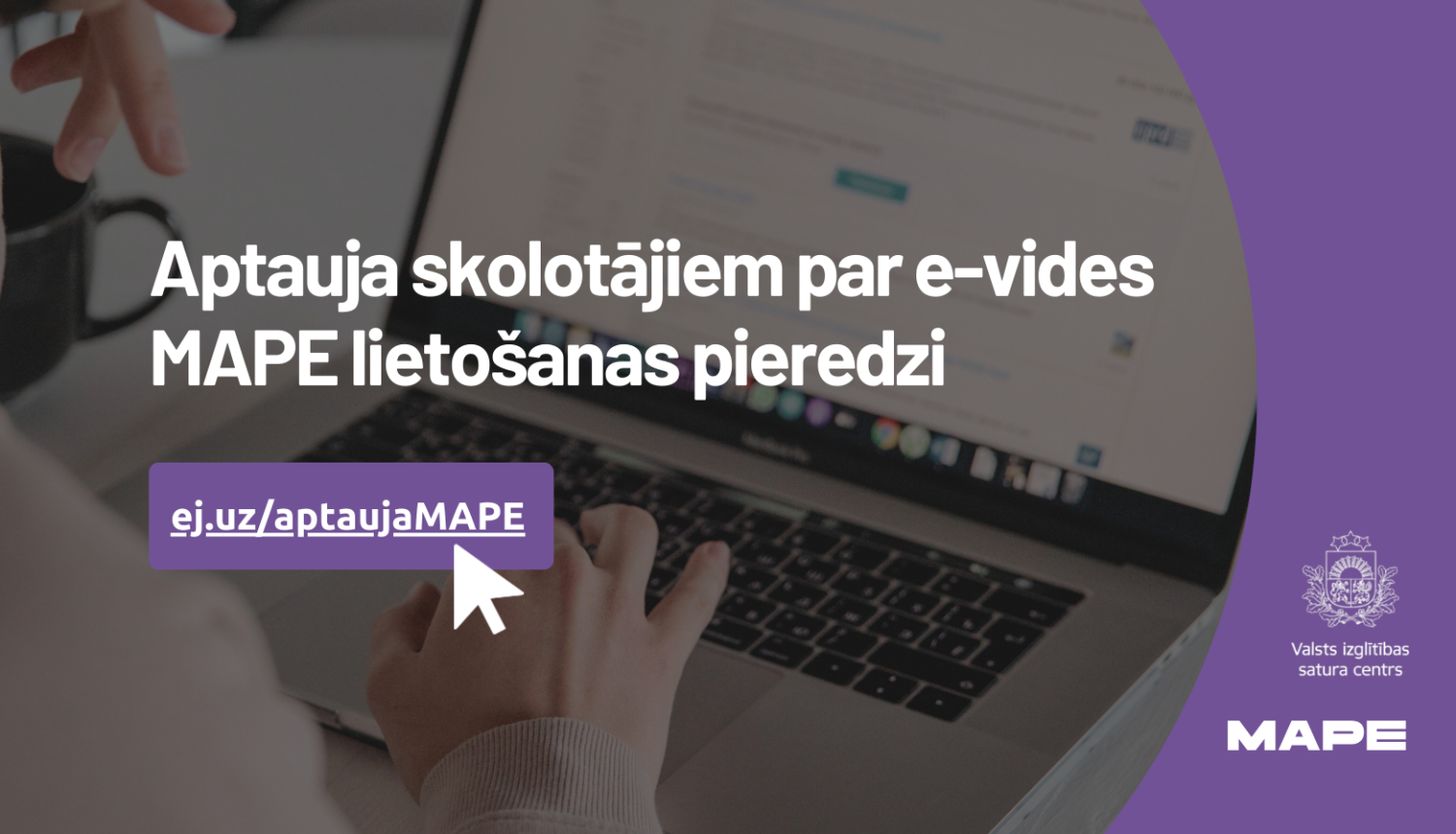 Ilustratīvs attēls ar tekstu "Aptauja skolotājiem par e-vides MAPE lietošanas pieredzi"