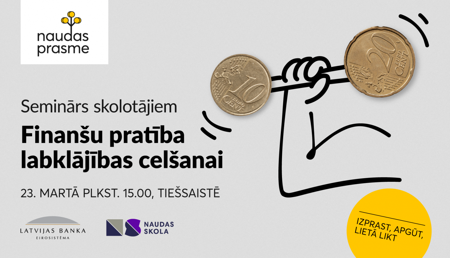 Finanšu pratības seminārs skolotājiem