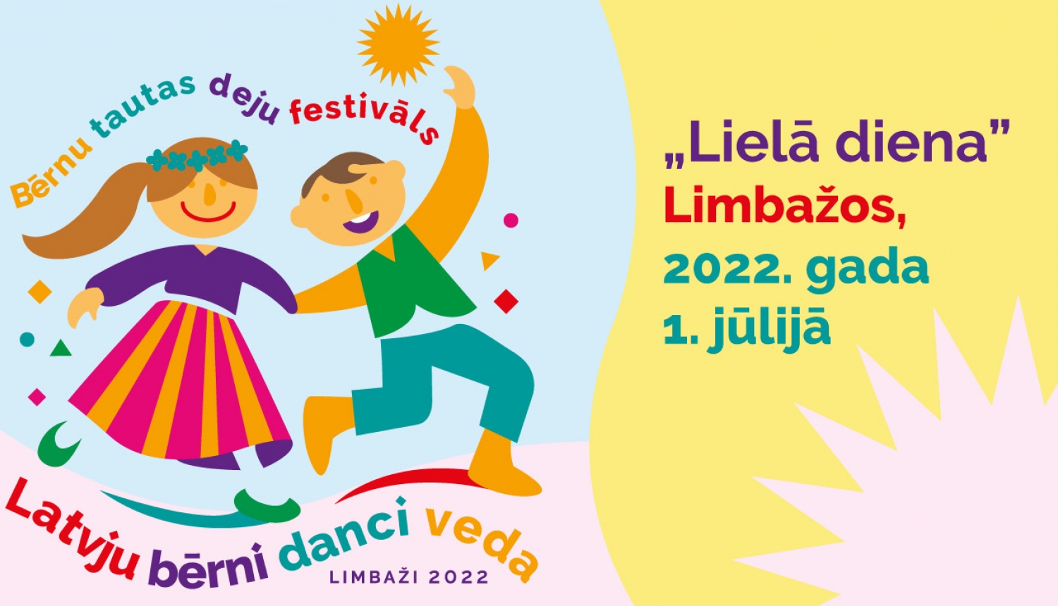 Tautas deju festivāla “Latvju bērni danci veda" “Lielā diena” Limbažos