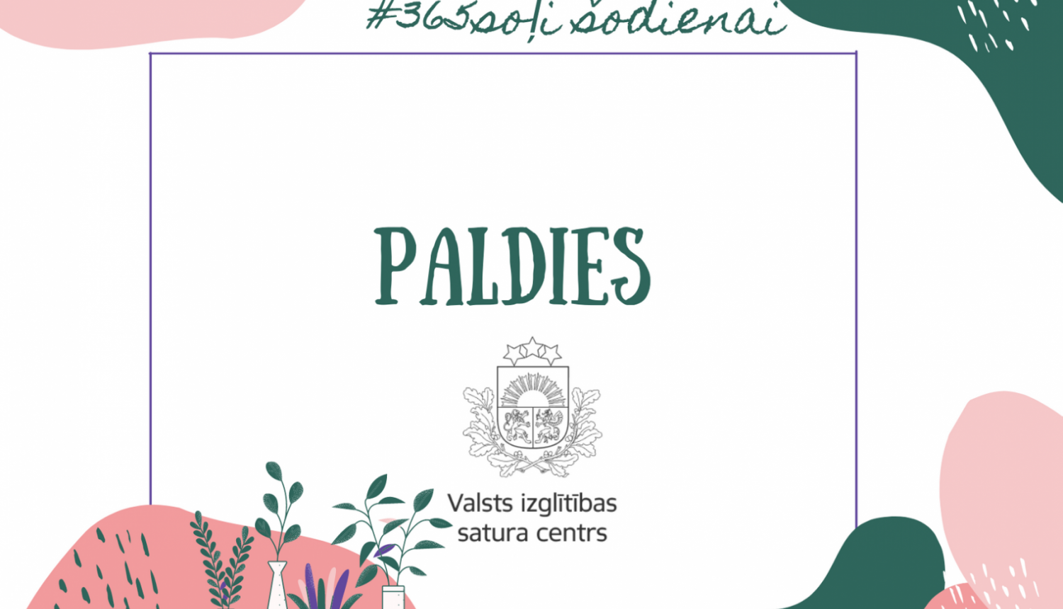 Paldies par 365 dienām